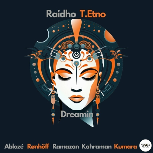 Raidho, T.Etno - Dreamin [CVIP159]